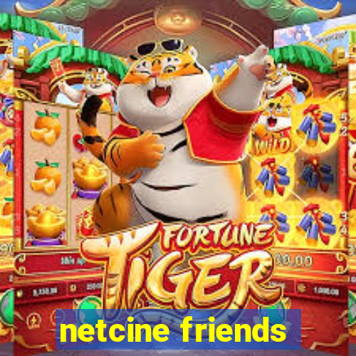 netcine friends